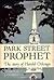 Park Street Prophet: A Life...