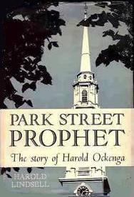 Park Street Prophet: A Life of Harold John Ockenga