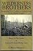Wilderness Brothers, Prospecting, Horse Packing & Homesteading on the Western Frontier