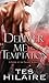 Deliver Me from Temptation ...