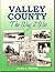 Valley County, The Way it Was