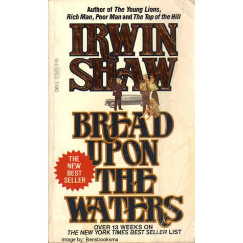 Bread Upon The Waters By Irwin Shaw