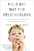 Pills Are Not for Preschoolers: A Drug-Free Approach for Troubled Kids