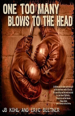 One Too Many Blows To The Head (Ray Ward/Dean Fokoli Book 1)