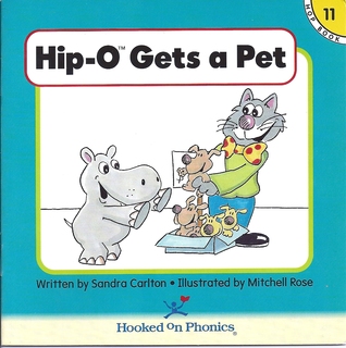 Hip-O Gets a Pet (Hooked on Phonics, Hop Book 11)