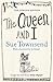 The Queen and I by Sue Townsend