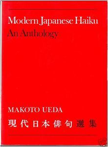 Modern Japanese Haiku: An Anthology