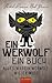 Ein Werwolf -- Ein Buch by Ritch Duncan Ein Werwolf -- Ein Buch by Ritch Duncan