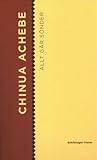 Allt går sönder by Chinua Achebe