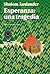Esperanza: una tragedia
