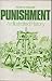 Punishment: An Illustrated ...