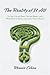 The Reality of It All: Our Soul, Life and Death, God and Religion, and a Whole Bunch of Science with a Little Humor Mixed In