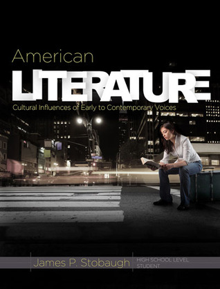 American Literature: Cultural Influences of Early to Contemporary Voices (Paperback)