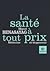 La santé à tout prix: Médecine et biopouvoir