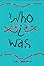 Who I Was by Les Plesko