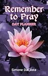 Remember to Pray: Day Planner