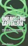 Unravelling Capitalism