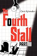The Fourth Stall Part III