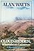 Cloud-hidden, Whereabouts Unknown by Alan W. Watts