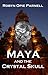 Maya and the Crystal Skull
