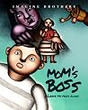 My Mom's Boss, Leave My Mom Alone! by Imagine Brothers