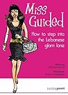 Miss Guided: How To Step Into The Lebanese Glam Lane