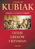 Piękno i gorycz Europy. Dzieje Greków i Rzymian (Hardcover)
