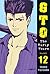 GTO: the Early Years -- Shonan Junai Gumi 12 (Shonan Junai Gumi (Graphic Novels))
