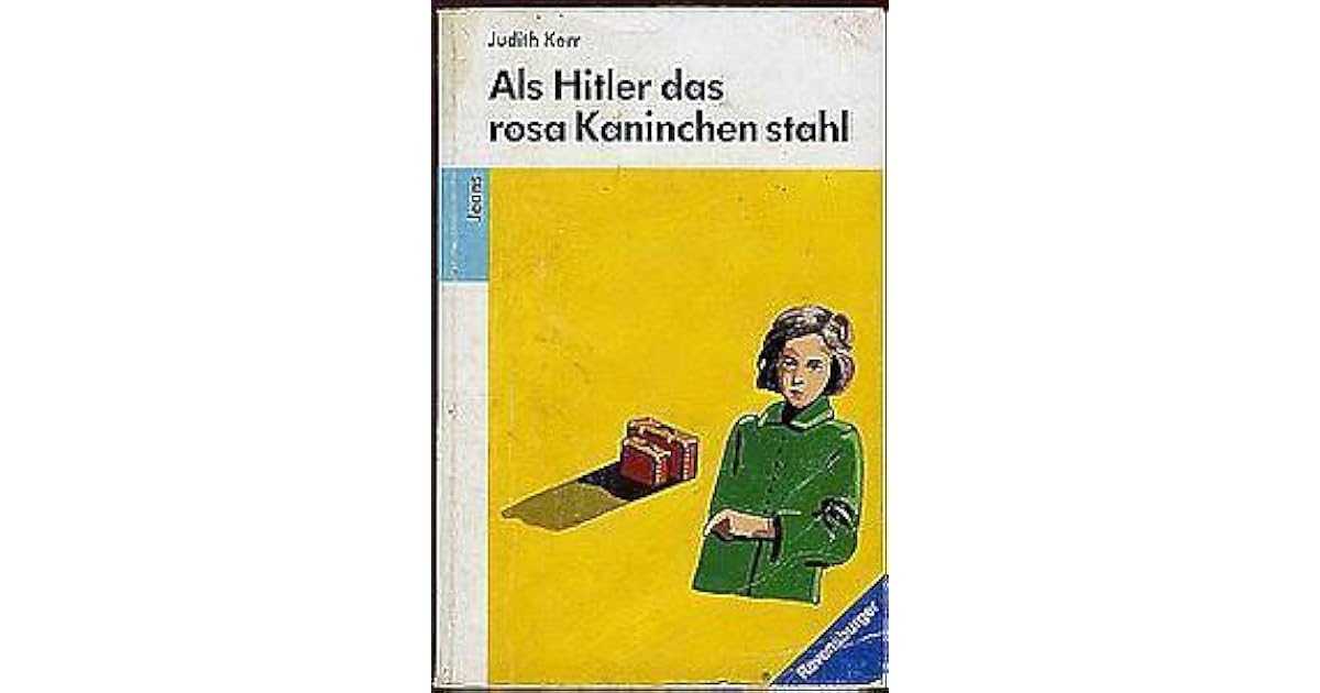 Als Hitler Das Rosa Kaninchen Stahl Deckblatt www.goodreads.com