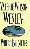 Where Evil Sleeps by Valerie Wilson Wesley