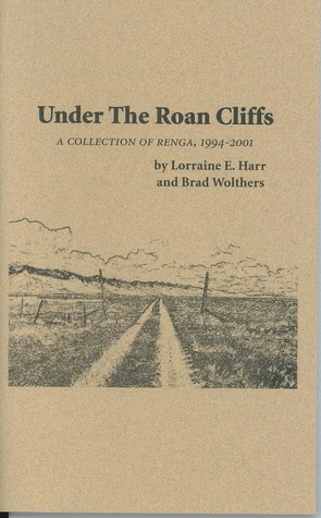 Under The Roan Cliffs: A Collection Of Renga, 1994-2001 (Paperback)