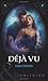 Déjà Vu