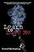 Learn To Love Me