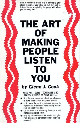 The Art of Making People Listen to You (Hardcover)