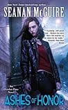 Ashes of Honor by Seanan McGuire