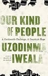 Our Kind of People: A Continent's Challenge, A Country's Hope