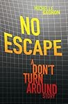 No Escape by Michelle Gagnon