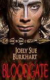 Bloodgate by Joely Sue Burkhart