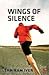 Wings of Silence