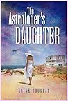 The Astrologer's Daughter by Elyse Douglas