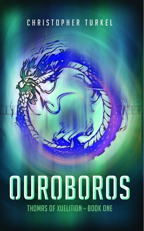 Ouroboros (Thomas of Xuelition Book One)