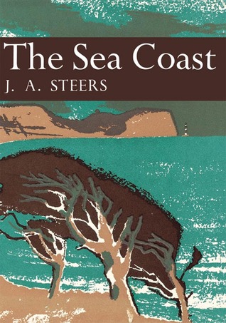 The Sea Coast (New Naturalist, #25)