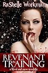 Revenant in Training by RaShelle Workman