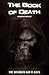 The Book of Death by Anonymous The Book of Death by Anonymous