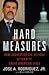 Hard Measures: How Aggressive CIA Actions After 9/11 Saved American Lives