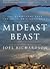 Mideast Beast: The Scriptural Case for an Islamic Antichrist