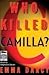 Who Killed Camilla? (K.C. Gordon Mysteries, #3)