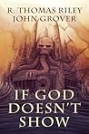 If God Doesn't Show