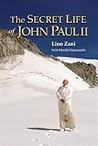 The Secret Life of John Paul II by Lino Zani