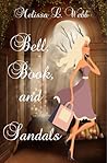 Bell, Book, and Sandals by Melissa L. Webb